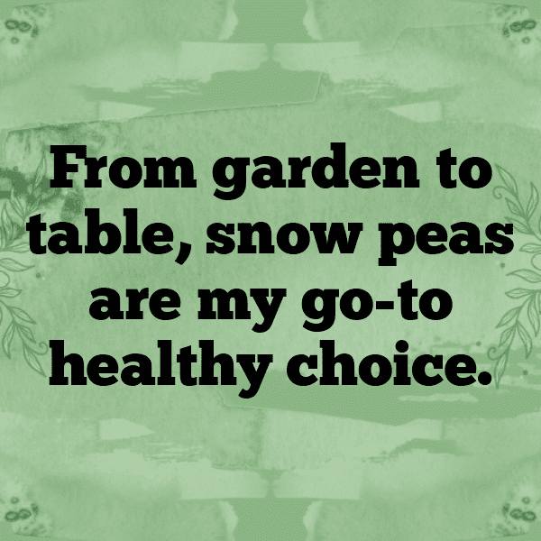 Snow Pea Captions Image For Instagram-lWjfhC