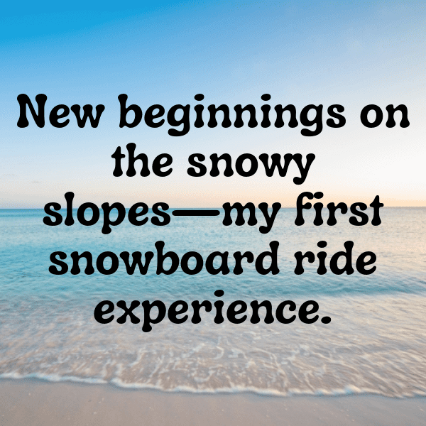 Snowboarding Captions Photo for Instagram-7KH2EE