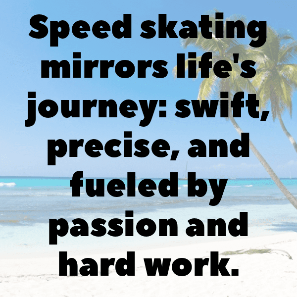 315+ Speed Skating Captions for Instagram (Trending, Funny & Top) 13 Speed Skating Captions Image for Instagram-Ypv97D