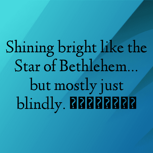 308+ Star of Bethlehem Captions For Instagram (Trending, Funny & Top) 5 Star of Bethlehem Captions Image For Instagram-dnFvBf