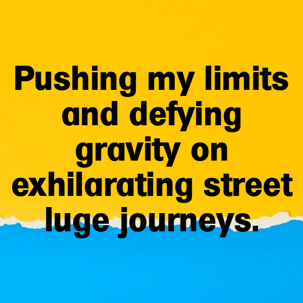 221+ Street Luge Captions for Instagram (Short, Trending & Viral) 9 Street Luge Captions Photo for Instagram-RtiWCc