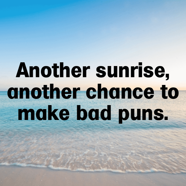 317+ Sunrise Hike Captions for Instagram (Best, Funny & Short) 13 Sunrise Hike Captions Image for Instagram-EuodCz