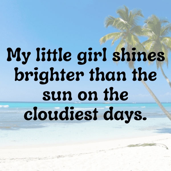 276+ Sunshine Daughter Captions for Instagram (Best, Funny & Short) 6 Sunshine Daughter Captions Photo for Instagram-4XyTJN