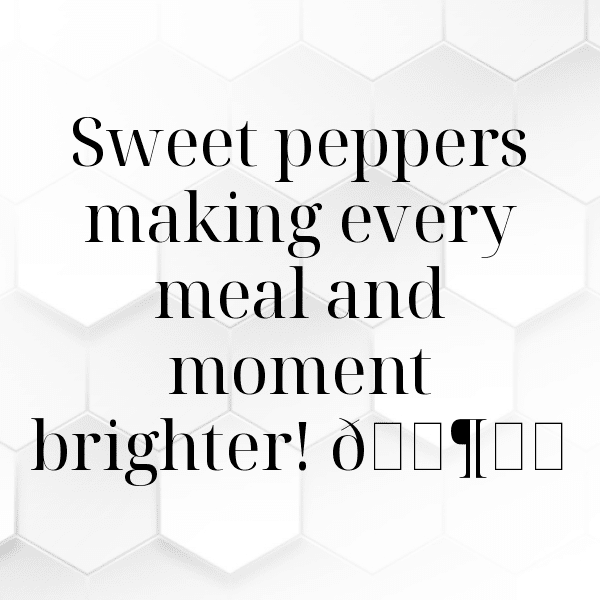 283+ Sweet Pepper Captions For Instagram (Best, Funny & Short) 3 Sweet Pepper Captions Image For Instagram-7g7My5