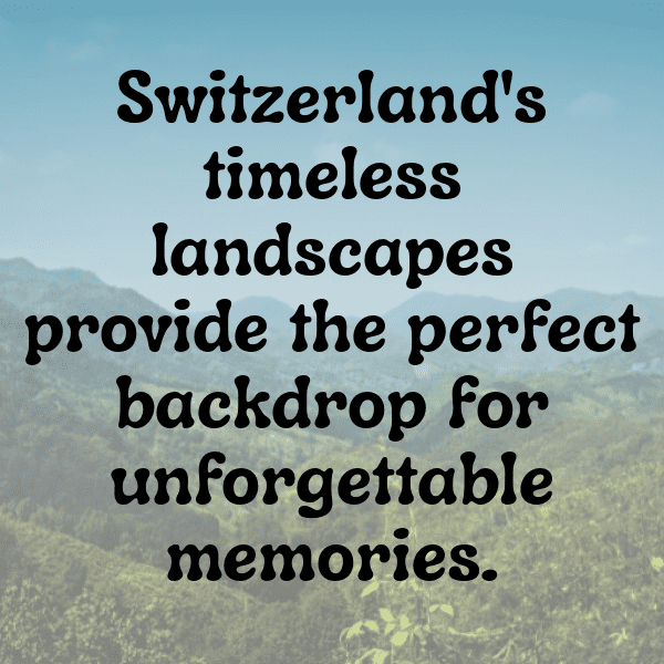 Switzerland Captions Photo For Instagram-AKXAz3