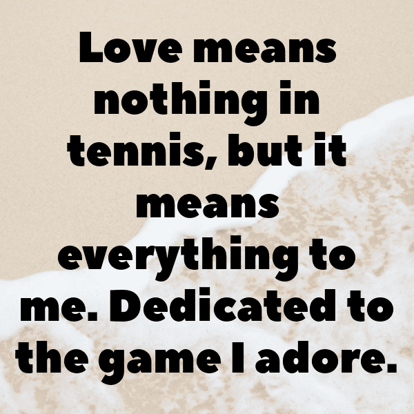 Tennis Captions Photo for Instagram-6OO2NT