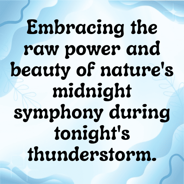 204+ Thunderstorm Captions for Instagram (Best, Funny & Short) 16 Thunderstorm Captions Image for Instagram-uBRcIw