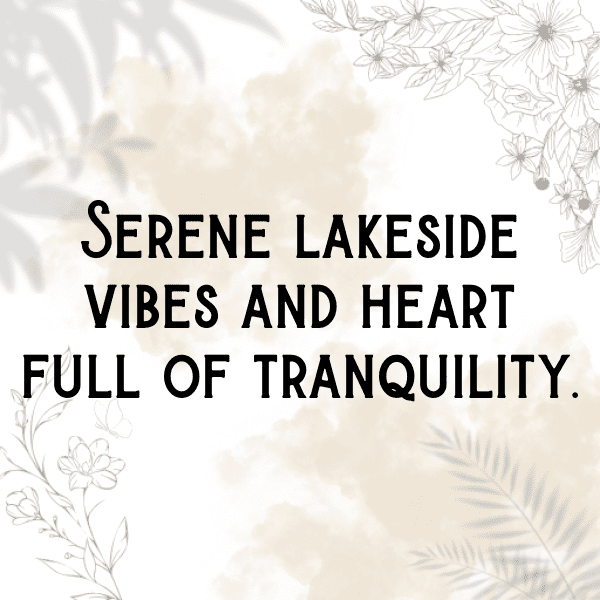 Tranquil Lake Captions Photo for Instagram-uN02F9