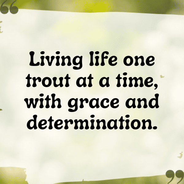 345+ Trout Captions For Instagram (Fresh & Trendy) 6 Trout Captions Image For Instagram-XtKaDH