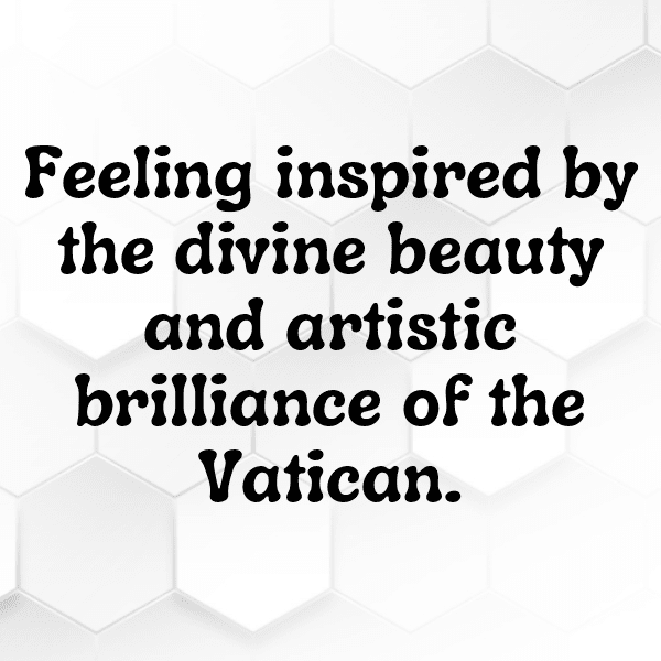 233+ Vatican City Captions For Instagram (Trending, Funny & Top) 15 Vatican City Captions Image For Instagram-w0uIF2
