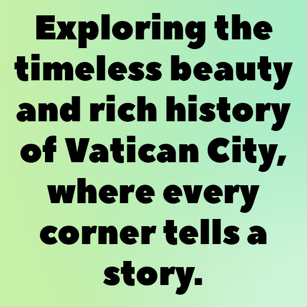 233+ Vatican City Captions For Instagram (Trending, Funny & Top) 9 Vatican City Captions Photo For Instagram-k5kIL9