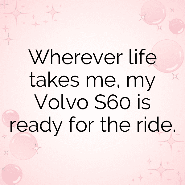 Volvo S60 Captions Photo for Instagram-JWLGjG