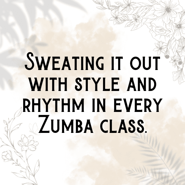 259+ Zumba Fitness Captions for Instagram (Best, Funny & Short) 16 Zumba Fitness Captions Photo for Instagram-7CByv2